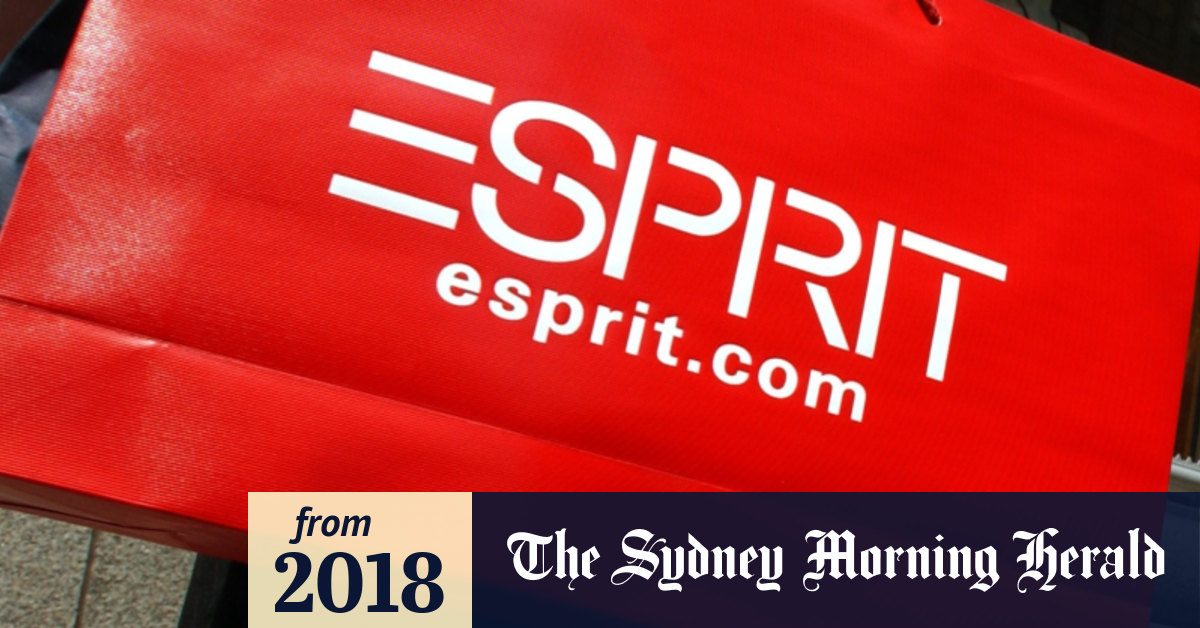 Global fashion brand Esprit to close all stores in Australia